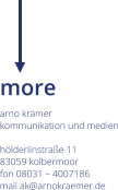 more arno krmer  kommunikation und medien hlderlinstrae 11 83059 kolbermoor fon 08031  4007186 mail ak@arnokraemer.de